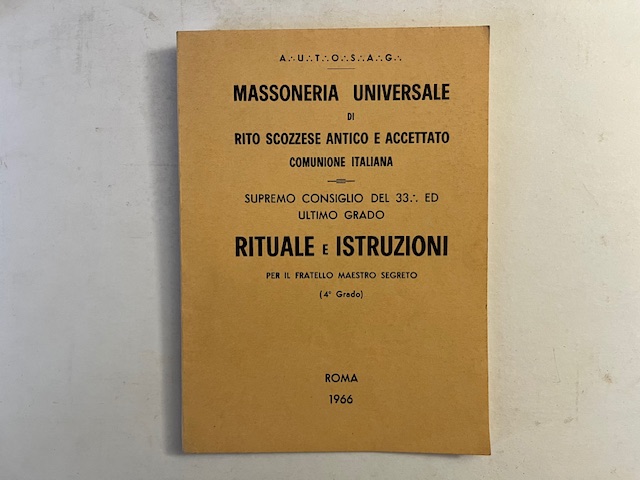 Rituale e istruzioni per il Fratello Maestro Segreto (4° Grado)